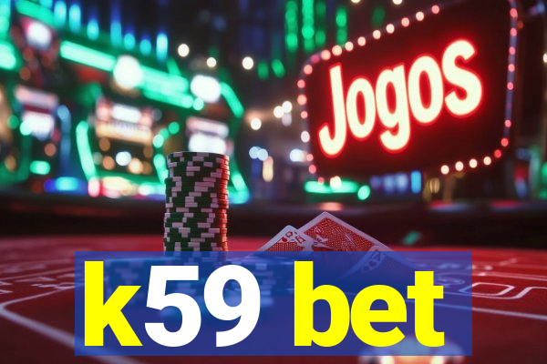 k59 bet