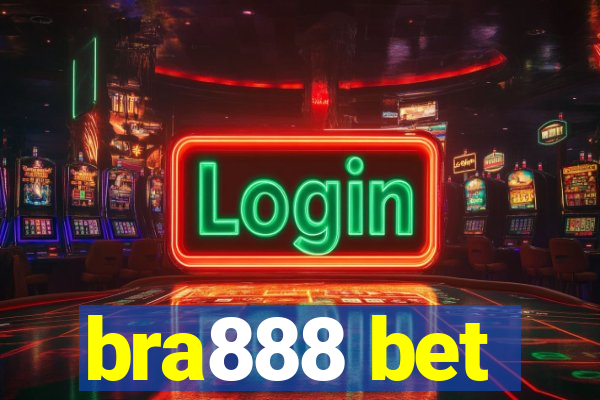 bra888 bet