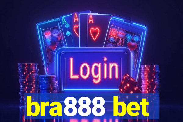 bra888 bet