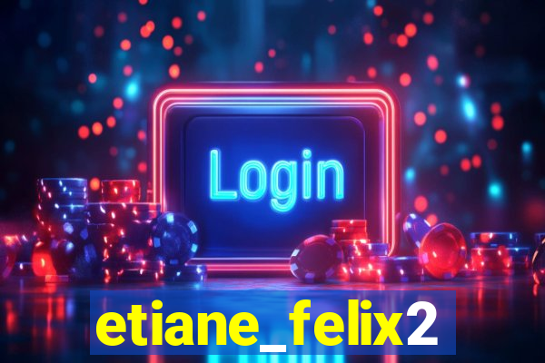 etiane_felix2