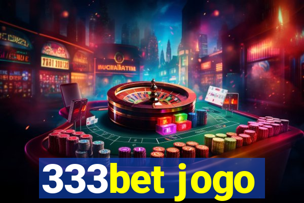 333bet jogo