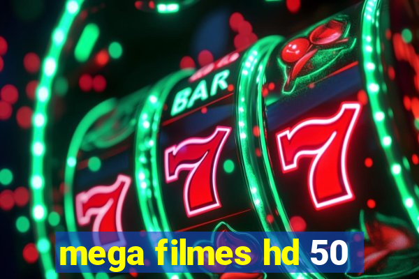 mega filmes hd 50