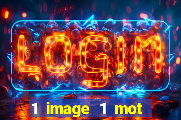 1 image 1 mot casino max aujourd'hui