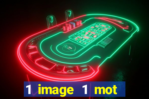 1 image 1 mot casino max aujourd'hui