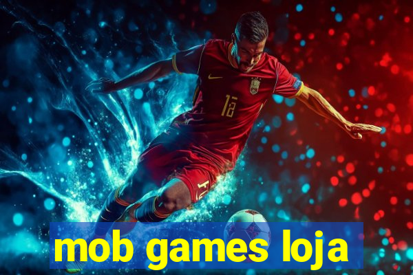 mob games loja