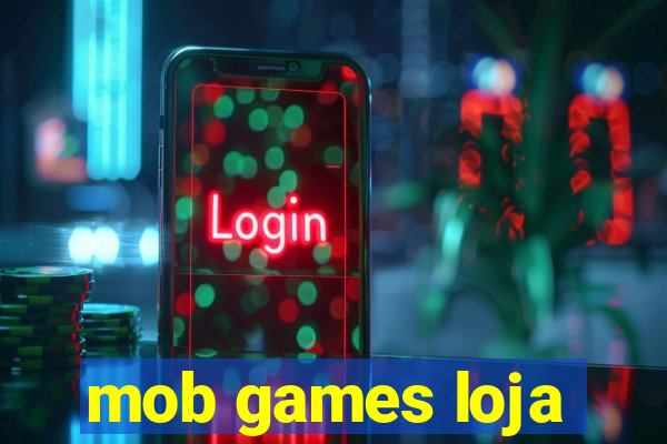 mob games loja