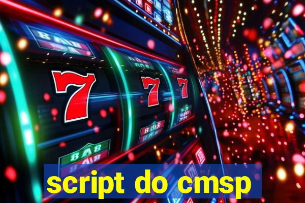 script do cmsp