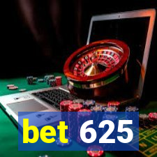 bet 625