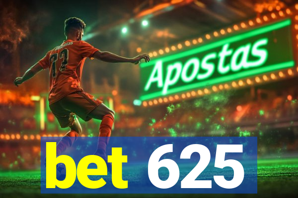 bet 625