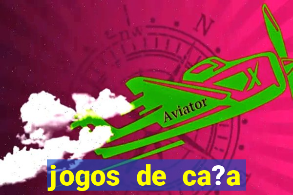 jogos de ca?a niquel online