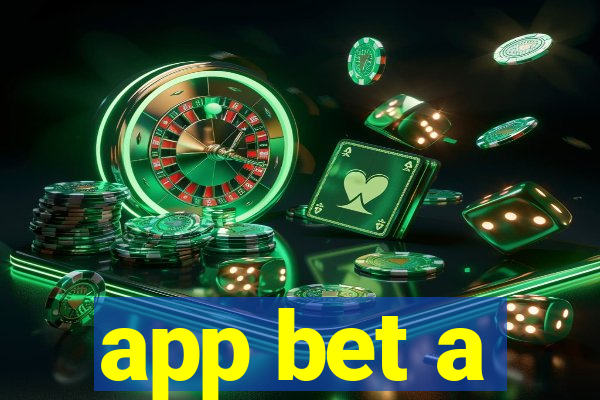 app bet a