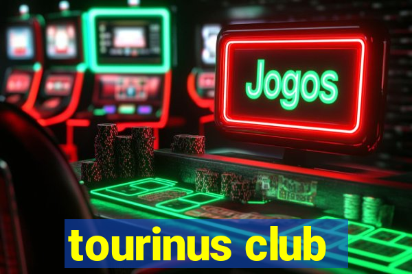 tourinus club