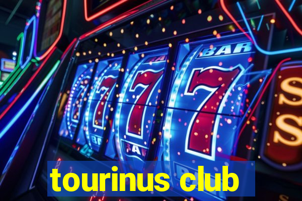 tourinus club