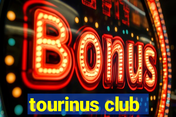 tourinus club