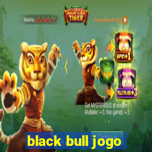 black bull jogo