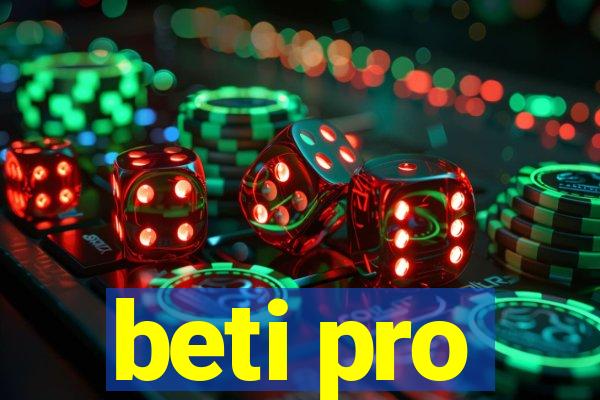 beti pro