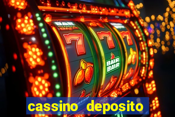 cassino deposito minimo 5 reais