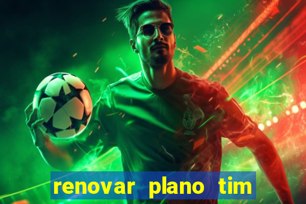 renovar plano tim beta por sms