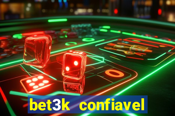 bet3k  confiavel