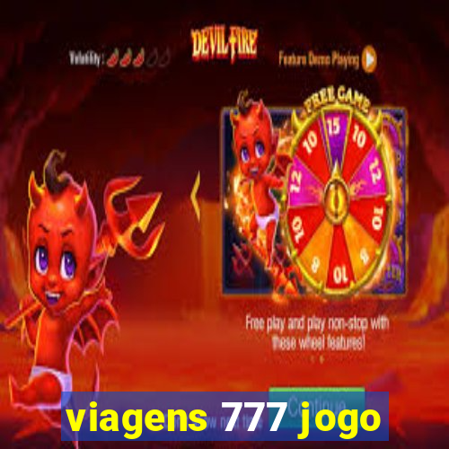 viagens 777 jogo