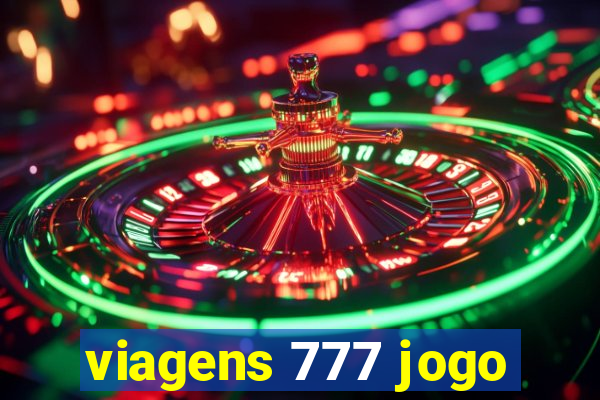 viagens 777 jogo