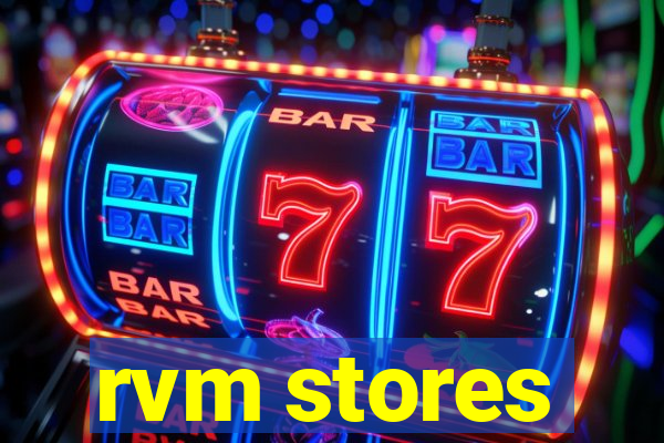 rvm stores