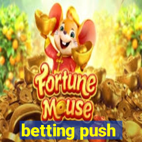 betting push