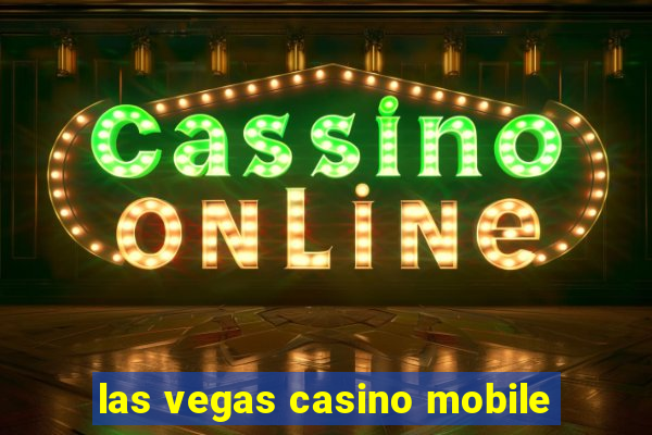 las vegas casino mobile