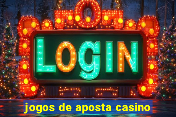 jogos de aposta casino