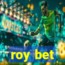 roy bet