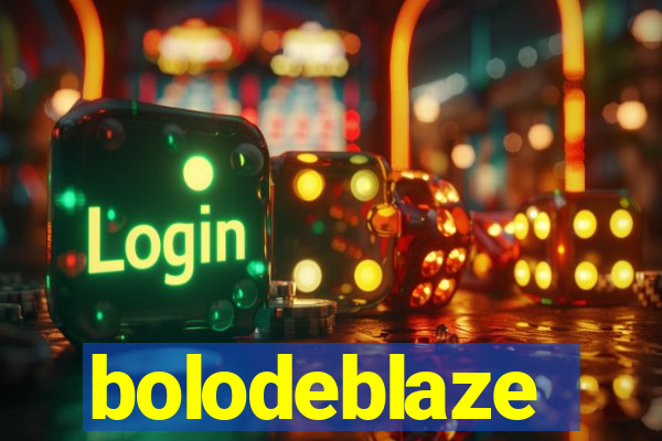 bolodeblaze