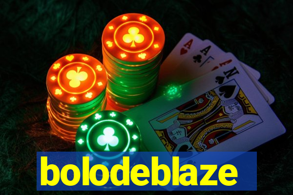 bolodeblaze