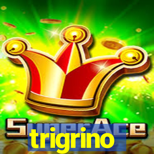 trigrino