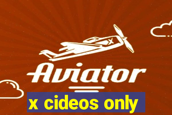 x cideos only