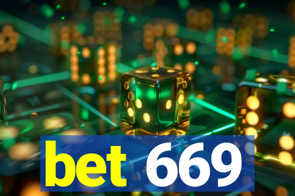 bet 669