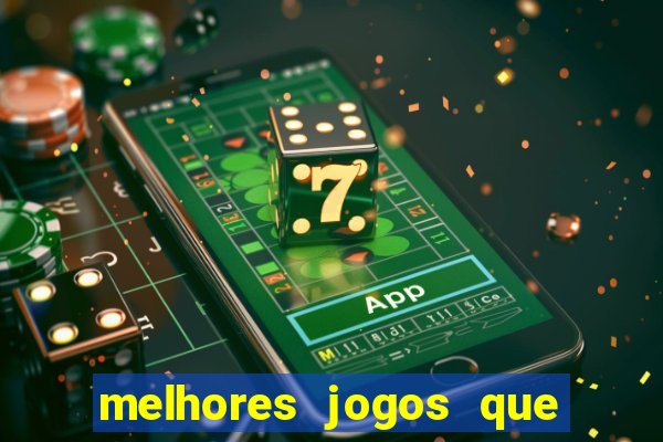 melhores jogos que pagam dinheiro de verdade