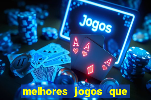 melhores jogos que pagam dinheiro de verdade