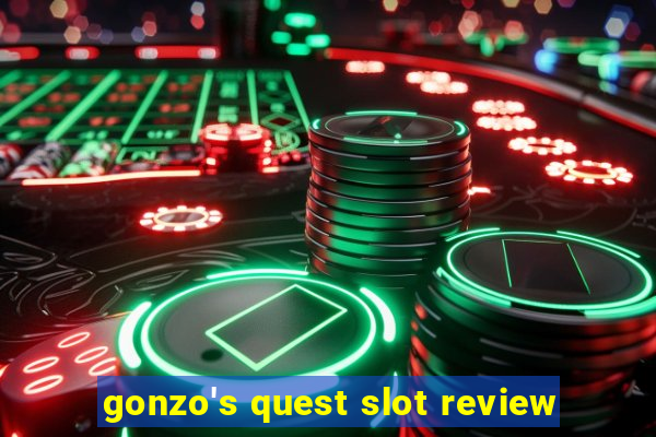 gonzo's quest slot review