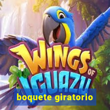 boquete giratorio