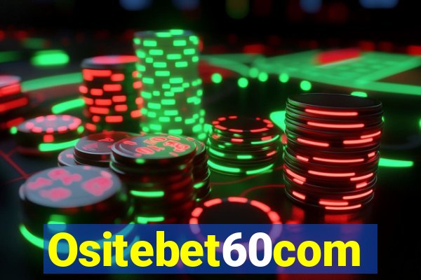 Ositebet60com