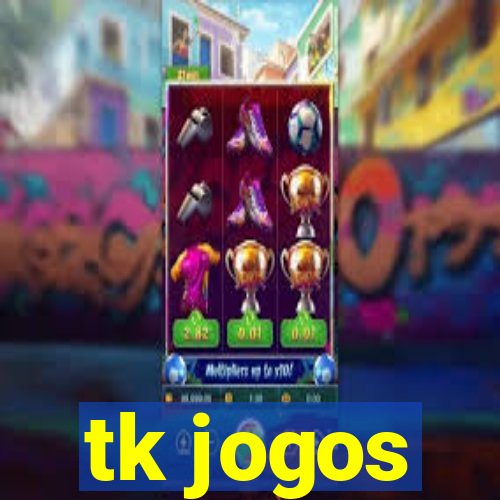 tk jogos