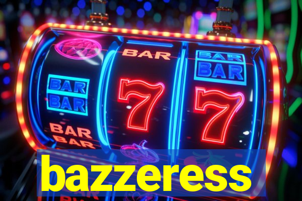 bazzeress