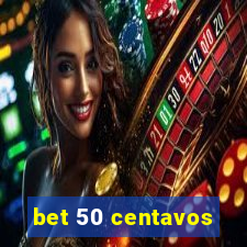 bet 50 centavos