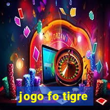 jogo fo tigre