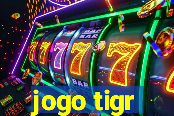 jogo tigr