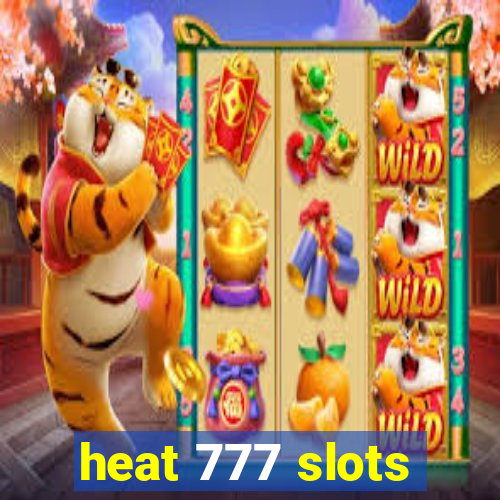 heat 777 slots