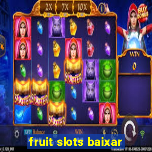 fruit slots baixar