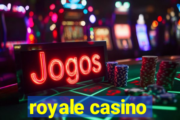 royale casino