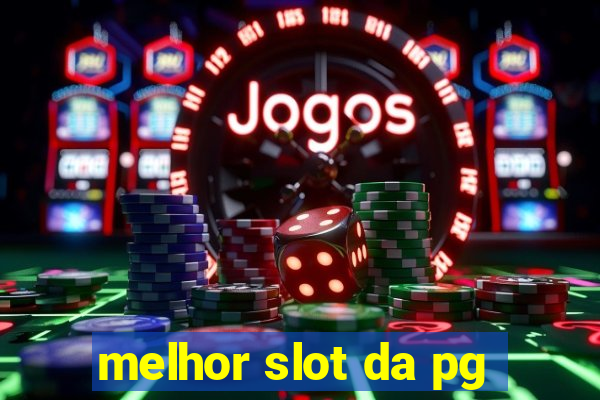 melhor slot da pg