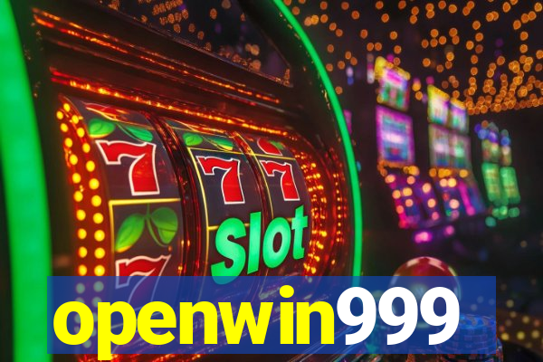 openwin999